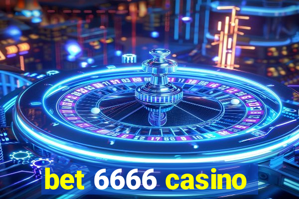 bet 6666 casino